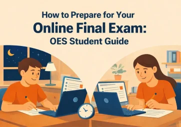 How to Prepare for Your Online Final Exam: OES Student Guide