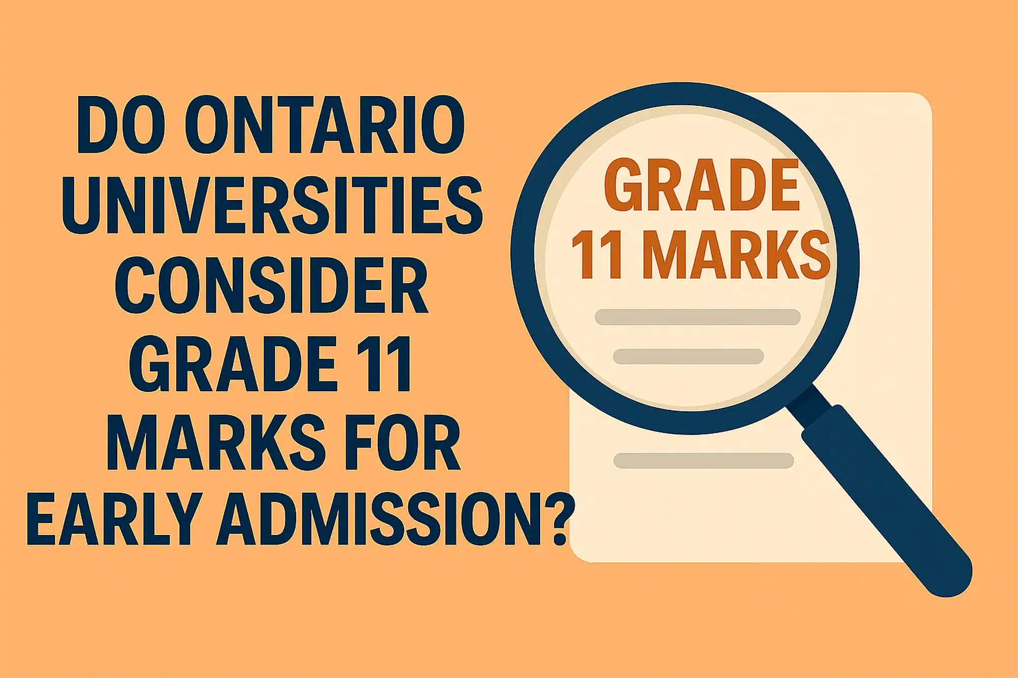 llustration asking whether Ontario universities consider Grade 11 marks for early admission, featuring a magnifying glass highlighting a document labeled ‘Grade 11 Marks